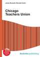 Chicago Teachers Union, Jesse Russell,Ronald Cohn 