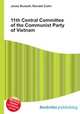 11th Central Committee of the Communist Party of Vietnam, Jesse Russell,Ronald Cohn 