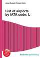 List of airports by IATA code: L, Jesse Russell,Ronald Cohn 