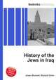 History of the Jews in Iraq, Jesse Russell,Ronald Cohn 