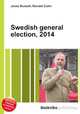 Swedish general election, 2014, Jesse Russell,Ronald Cohn 
