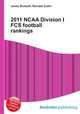 2011 NCAA Division I FCS football rankings, Jesse Russell,Ronald Cohn 