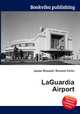 LaGuardia Airport, Jesse Russell,Ronald Cohn 