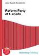 Reform Party of Canada, Jesse Russell,Ronald Cohn 