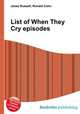 List of When They Cry episodes, Jesse Russell,Ronald Cohn 