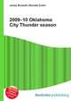 2009–10 Oklahoma City Thunder season, Jesse Russell,Ronald Cohn 