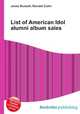 List of American Idol alumni album sales, Jesse Russell,Ronald Cohn 