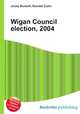 Wigan Council election, 2004, Jesse Russell,Ronald Cohn 