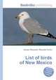List of birds of New Mexico, Jesse Russell,Ronald Cohn 
