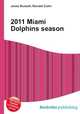 2011 Miami Dolphins season, Jesse Russell,Ronald Cohn 