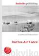 Cactus Air Force, Jesse Russell,Ronald Cohn 