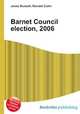 Barnet Council election, 2006, Jesse Russell,Ronald Cohn 