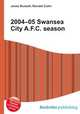 2004–05 Swansea City A.F.C. season, Jesse Russell,Ronald Cohn 