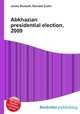 Abkhazian presidential election, 2009, Jesse Russell,Ronald Cohn 
