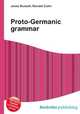 Proto-Germanic grammar, Jesse Russell,Ronald Cohn 