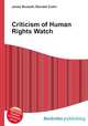 Criticism of Human Rights Watch, Jesse Russell,Ronald Cohn 