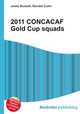 2011 CONCACAF Gold Cup squads, Jesse Russell,Ronald Cohn 