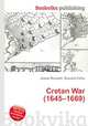 Cretan War (1645–1669), Jesse Russell,Ronald Cohn 