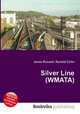 Silver Line (WMATA), Jesse Russell,Ronald Cohn 