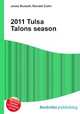 2011 Tulsa Talons season, Jesse Russell,Ronald Cohn 