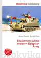 Equipment of the modern Egyptian Army, Jesse Russell,Ronald Cohn 