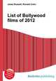 List of Bollywood films of 2012, Jesse Russell,Ronald Cohn 