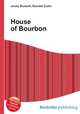 House of Bourbon, Jesse Russell,Ronald Cohn 