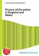 Powers of the police in England and Wales, Jesse Russell,Ronald Cohn 