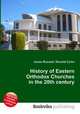 History of Eastern Orthodox Churches in the 20th century, Jesse Russell,Ronald Cohn 
