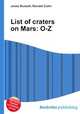 List of craters on Mars: O-Z, Jesse Russell,Ronald Cohn 