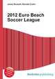 2012 Euro Beach Soccer League, Jesse Russell,Ronald Cohn 