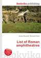 List of Roman amphitheatres, Jesse Russell,Ronald Cohn 