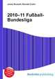 2010–11 Fu?ball-Bundesliga, Jesse Russell,Ronald Cohn 
