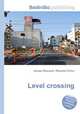 Level crossing, Jesse Russell,Ronald Cohn 
