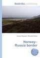 Norway–Russia border, Jesse Russell,Ronald Cohn 
