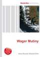 Wager Mutiny, Jesse Russell,Ronald Cohn 