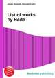 List of works by Bede, Jesse Russell,Ronald Cohn 