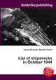 List of shipwrecks in October 1944, Jesse Russell,Ronald Cohn 