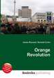Orange Revolution, Jesse Russell,Ronald Cohn 