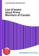 List of books about Prime Ministers of Canada, Jesse Russell,Ronald Cohn 