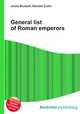 General list of Roman emperors, Jesse Russell,Ronald Cohn 