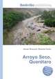 Arroyo Seco, Queretaro, Jesse Russell,Ronald Cohn 
