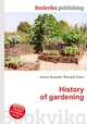 History of gardening, Jesse Russell,Ronald Cohn 