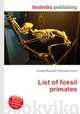List of fossil primates, Jesse Russell,Ronald Cohn 