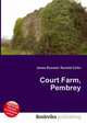 Court Farm, Pembrey, Jesse Russell,Ronald Cohn 