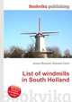 List of windmills in South Holland, Jesse Russell,Ronald Cohn 