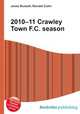 2010–11 Crawley Town F.C. season, Jesse Russell,Ronald Cohn 