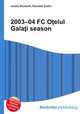 2003–04 FC Otelul Galati season, Jesse Russell,Ronald Cohn 