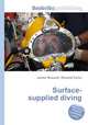 Surface-supplied diving, Jesse Russell,Ronald Cohn 