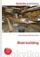 Boat building, Jesse Russell,Ronald Cohn 